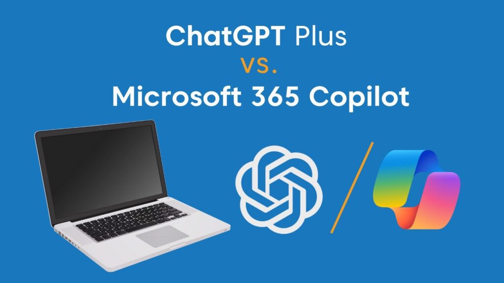 A comparison graphic of AI Companion tools—ChatGPT Plus versus Microsoft 365 Copilot—featuring a laptop, ChatGPT logo, and Microsoft 365 Copilot logo on a blue background.